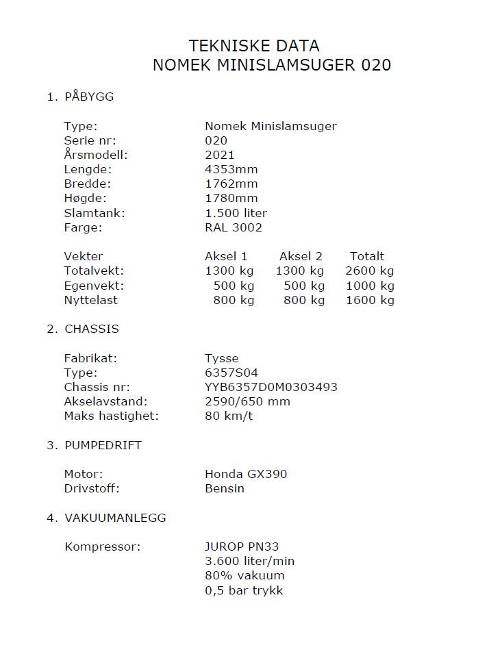 Diverse Tysse Nomek Minislamsuger / 1500 L Rustfri tank Trailer